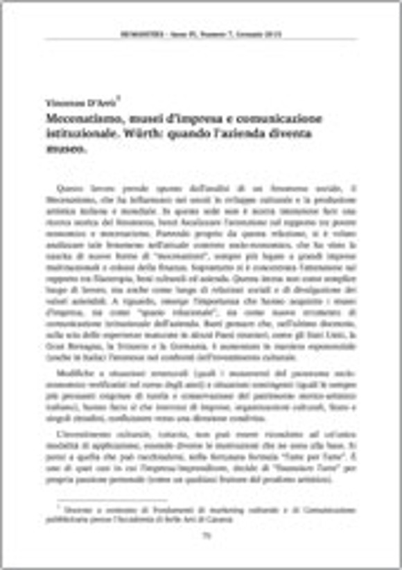 Mecenatismo, musei d’impresa e comunicazione istituzionale. Würth: quando l'azienda diventa museo. - Vincenzo D'Arrò, Professore di Marketing culturale e di comunicazione pubblicitaria all’Accademia di Belle Arti di Catania per la rivista online dell'Università di Messina Mecenatismo, musei d’impresa e comunicazione istituzionale. Würth: quando l'azienda diventa museo. - Vincenzo D'Arrò, Professore di Marketing culturale e di comunicazione pubblicitaria all’Accademia di Belle Arti di Catania per la rivista online dell'Università di Messina 'Humanities'